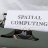 Spatial Computing